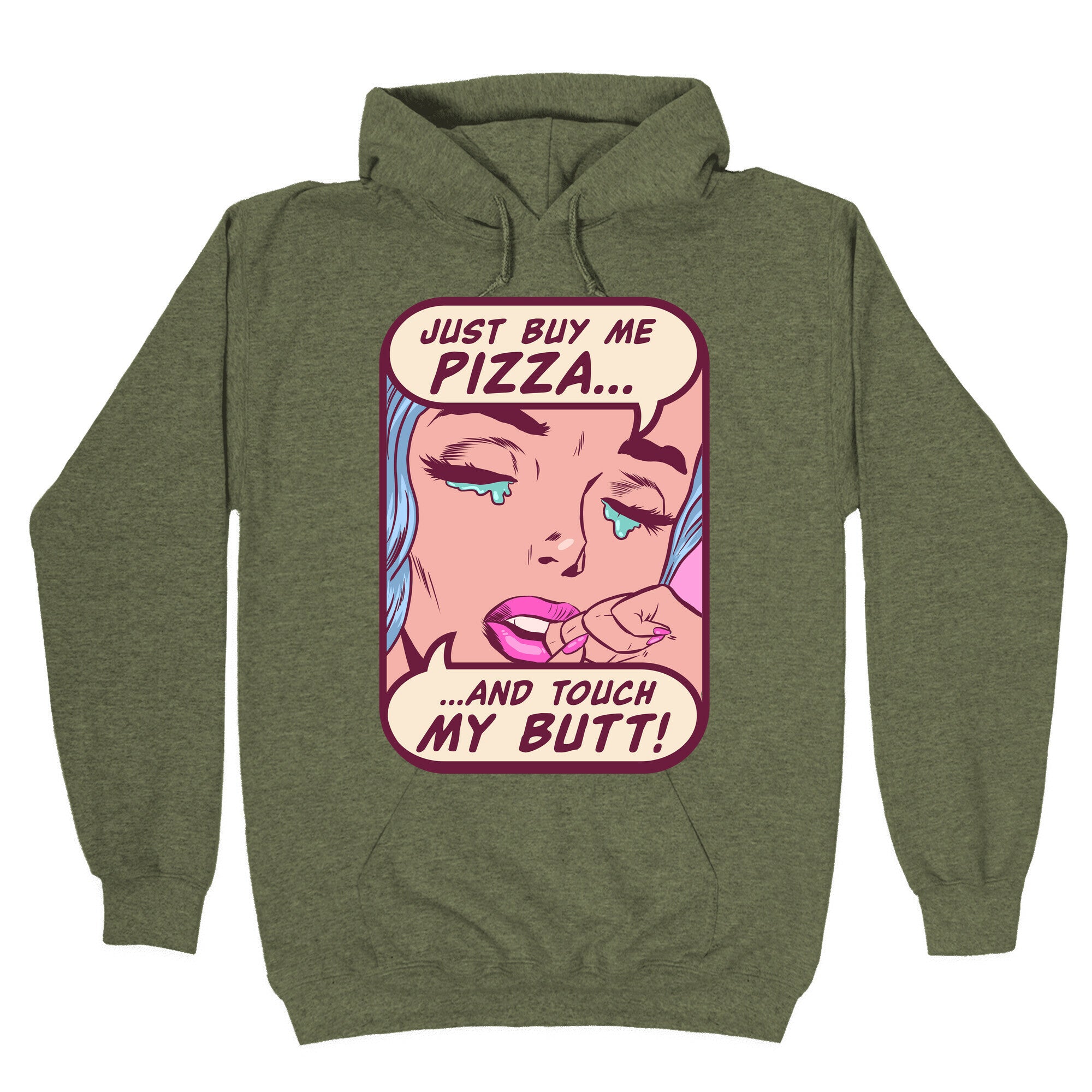 Just Buy My Pizza And Touch My Butt- vintage comics Hoodie